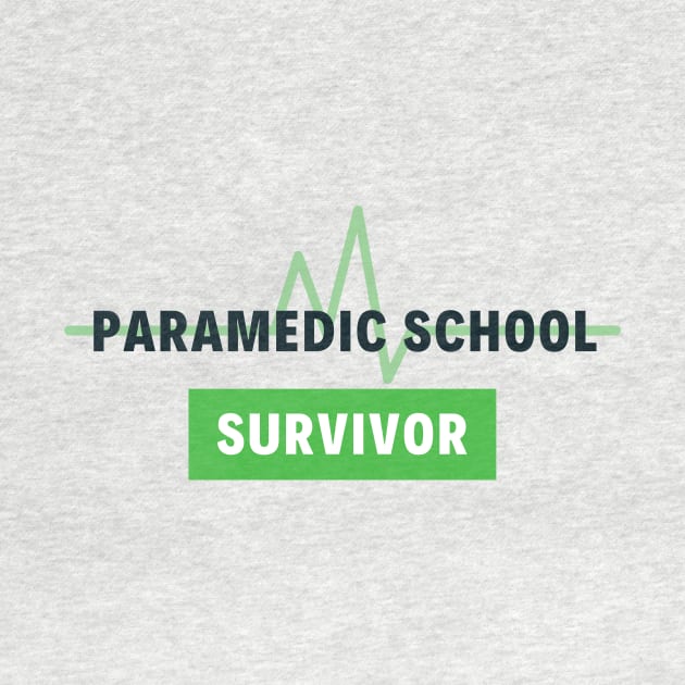 Paramedic School Survivor black and green text design by BlueLightDesign